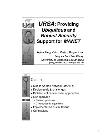 MANET : Overview  Nodes freely roam  Multi-hop communication towards remote nodes  Shared