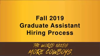 Fall 2019  Graduate Assistant  Hiring Process  Agenda    Objective for the GA Task Force
