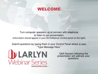 WELCOME  Turn computer speakers up or connect with telephone  to listen to our presentation.