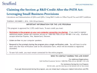 Claiming the Section 41 R&amp;D Credit After the PATH Act:  Leveraging Small Business Provisions
