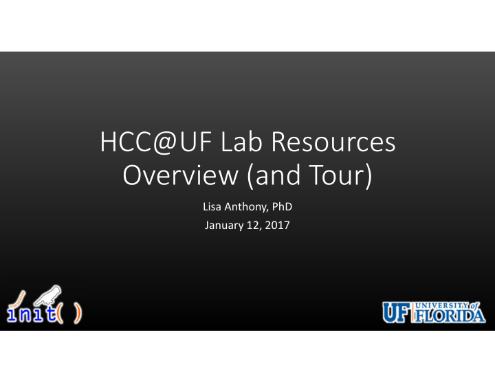 hcc uf lab resources overview and tour
