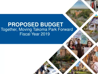 FI SCAL YEAR 2018  Proposed Budget Presentation: April 5, 2017  Fiscal Year 2019 Proposed Budget