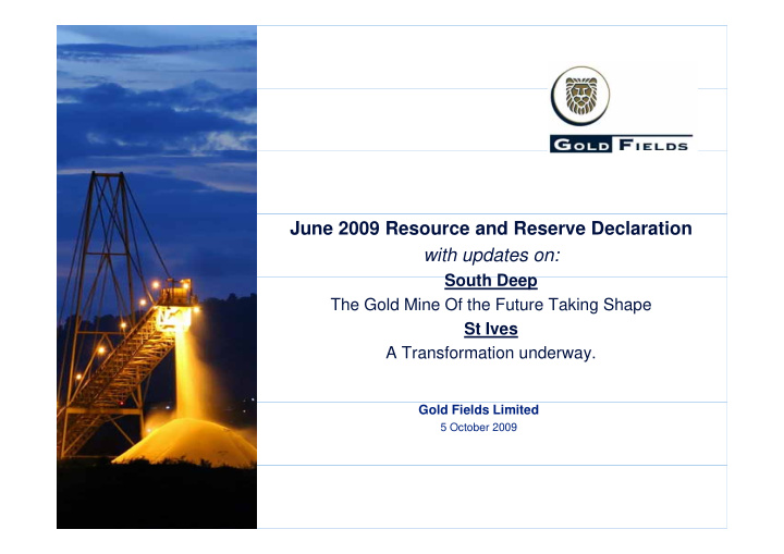 june 2009 resource and reserve declaration with updates on