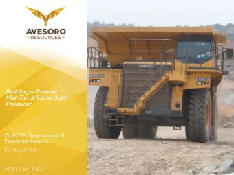 Building a Premier  Mid-Tier African Gold  Producer  Q1  Q1 2019 Operationa  nal &amp;  Fi  Fina