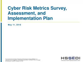 Assessment, and  Implementation Plan  May 11, 2018  The Homeland Security Systems Engineering and