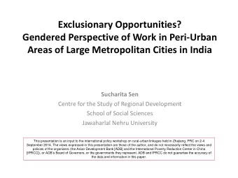 Gendered Perspective of Work in Peri-Urban Areas of Large Metropolitan Cities in India  Sucharita