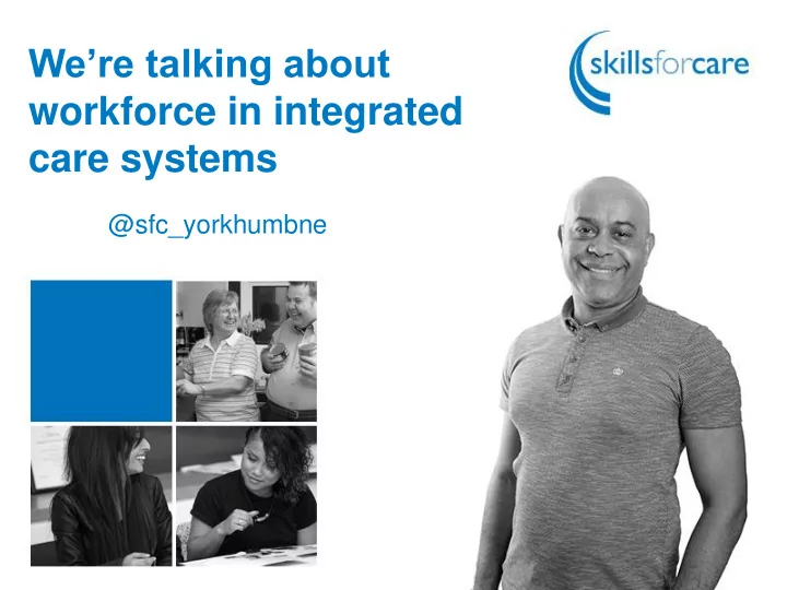 workforce in integrated