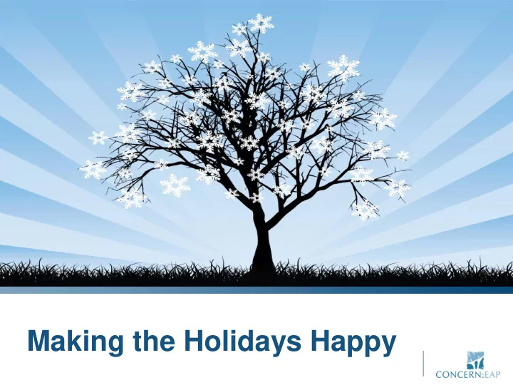 making the holidays happy