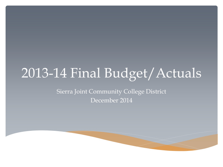 2013 14 final budget actuals