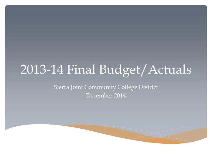 2013 14 final budget actuals