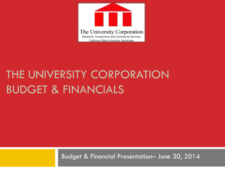 the university corporation budget financials budget