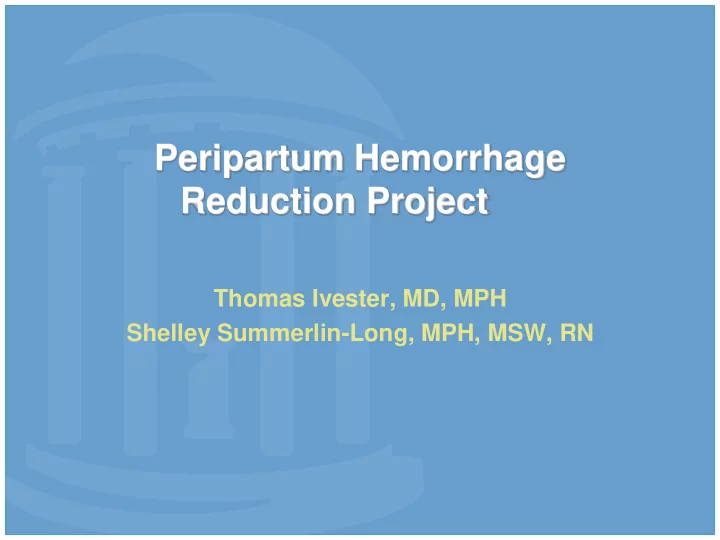 peripartum hemorrhage reduction project