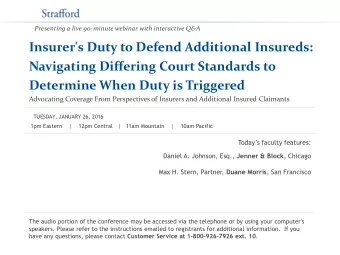 Determine When Duty is Triggered  Advocating Coverage From Perspectives of Insurers and Additional