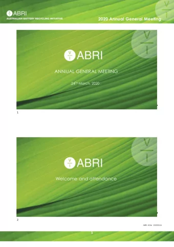 ANNIUAL GENERAL MEETING 24 TH March, 2020  AUSTRALIAN BATTERY RECYCLING INITIATIVE  1  Welcome and