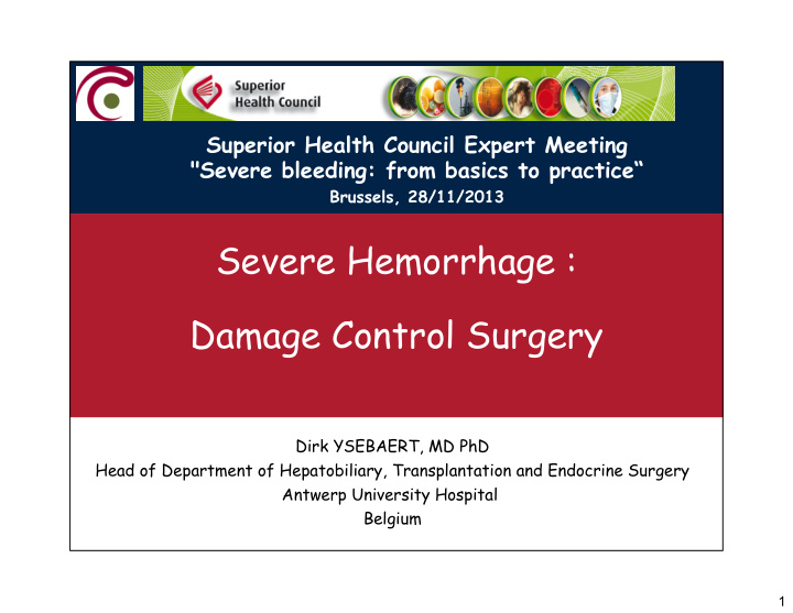 severe hemorrhage damage control surgery