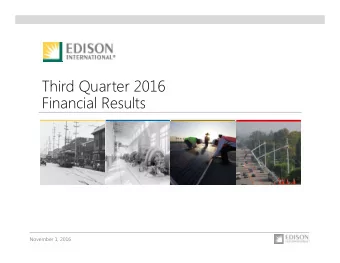 Third Quarter 2016  Financial Results  November 1, 2016  Forward-Looking Statements  Statements