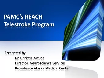 Telestroke Program  Presented by  Dr. Christie Artuso  Director, Neuroscience Services  Providence