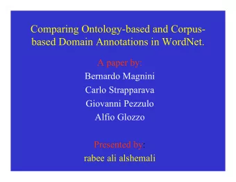 Comparing Ontology-based and Corpus-  based Domain Annotations in WordNet.  A paper by:  Bernardo