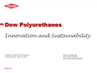Dow  Dow Polyure  Polyureth  than  anes  es  Innovation and Sustainability  Project K12 Mid Term