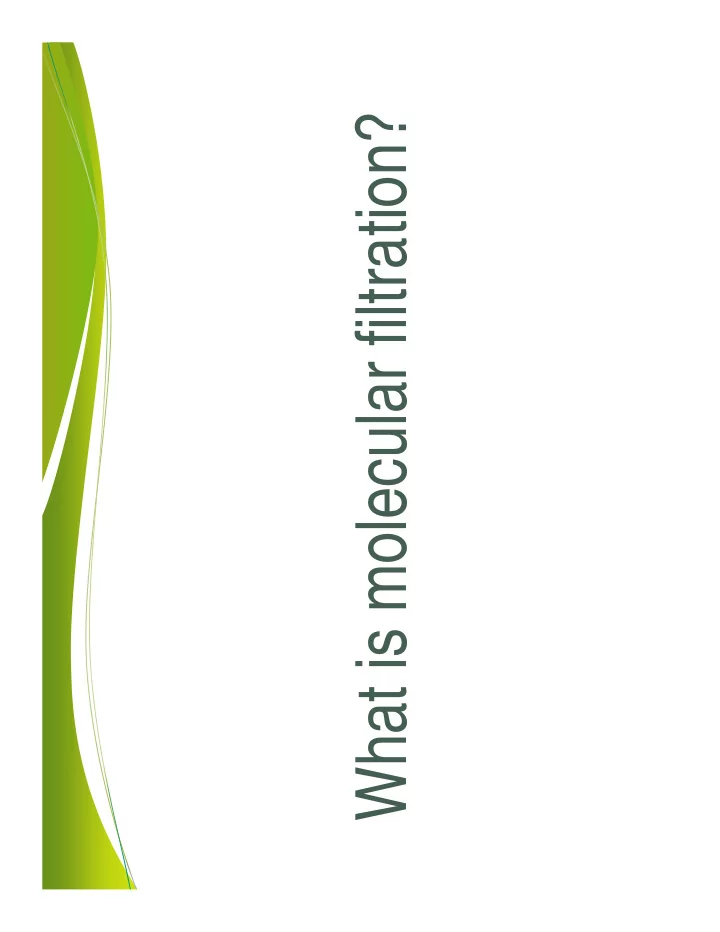 what is molecular filtration molecular filtration