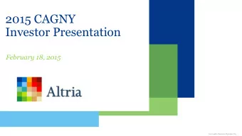 2015 CAGNY  Investor Presentation  February 18, 2015  For Investor Relations Purposes Only