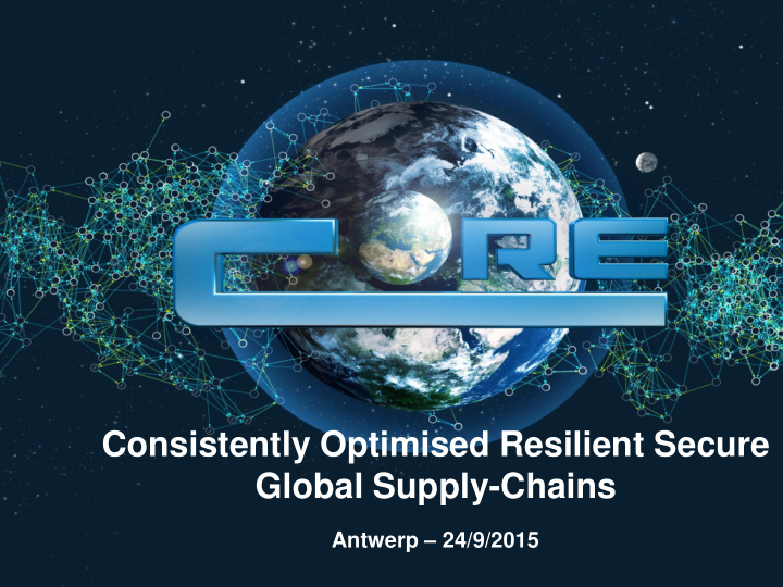 consistently optimised resilient secure global supply