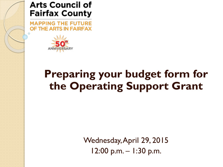 preparing your budget form for the operating support grant