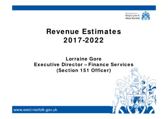 Revenue Estimates  2017-2022  Lorraine Gore  Executive Director  Finance Services  Cllr Nick