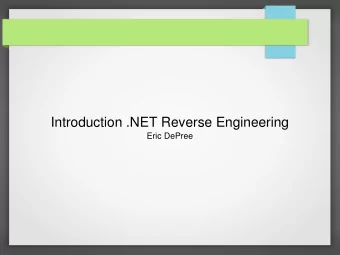 Introduction .NET Reverse Engineering  Eric DePree  Introduction to .NET  Programs written for