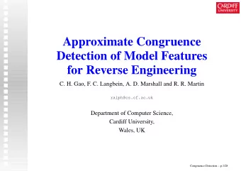 Approximate Congruence  Detection of Model Features  for Reverse Engineering  C. H. Gao, F. C.