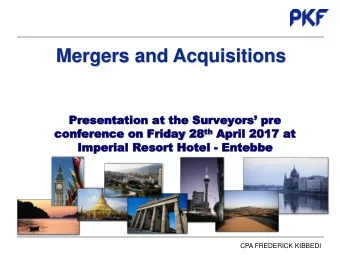 Mergers and Acquisitions  Presentation at the Surveyors pre th Apri  co  confe  nferen  rence