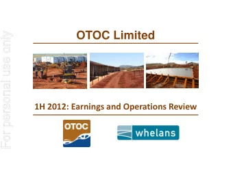 For personal use only  1H 2012: Earnings and Operations Review  Disclaimer  For personal use only