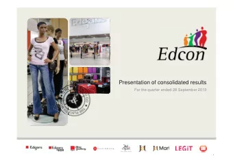 Presentation of consolidated results  For the quarter ended 28 September 2013  1  Agenda  Strategic