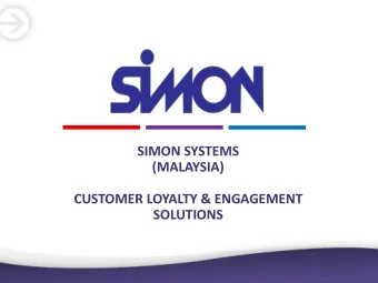 SIMON SYSTEMS  (MALAYSIA)  CUSTOMER LOYALTY &amp; ENGAGEMENT  SOLUTIONS  About Us    Simon