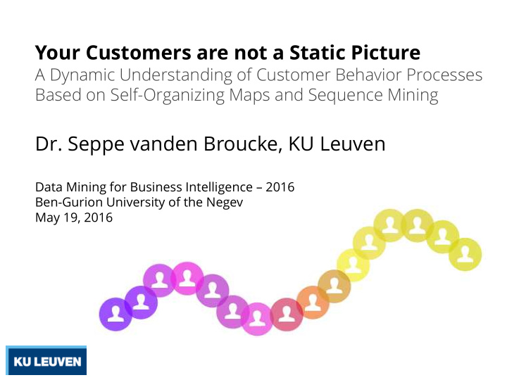 your customers are not a static picture
