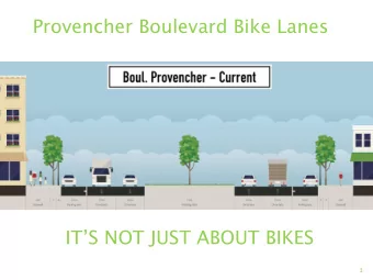 Provencher Boulevard Bike Lanes ITS NOT JUST ABOUT BIKES  1 Its about creating a destination