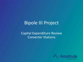 Bipole III Project  Capital Expenditure Review  Converter Stations  Introduction  The Bipole III