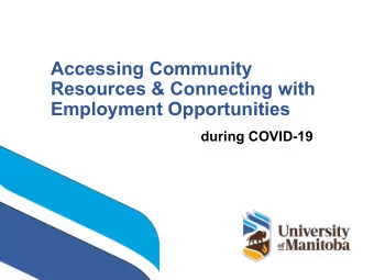 Accessing Community  Resources &amp; Connecting with  Employment Opportunities  during COVID-19