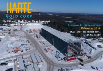 G O L D   C O R P  High Gr  ade  Gold Mine  De ve lopme nt  and Distr  ic t Sc ale  E  xplor  ation