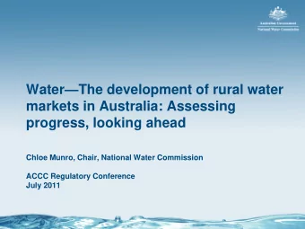 WaterThe development of rural water  markets in Australia: Assessing  progress, looking ahead