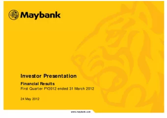 Investor Presentation  Financial Results  Fi  First Quarter FY2012 ended 31 March 2012  t Q  t