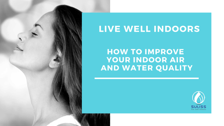 live well indoors
