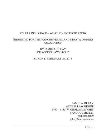 STRATA INSURANCE  WHAT YOU NEED TO KNOW  PRESENTED FOR THE VANCOUVER ISLAND STRATA OWNERS
