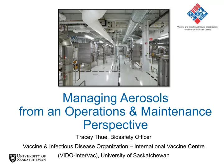 managing aerosols from an operations amp maintenance