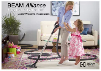 BEAM Alliance Enjoy the messy moments  Dealer Welcome Presentation BEAM Alliance : Innovation in