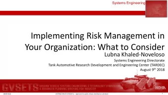 Your Organization: What to Consider  Lubna Khaled-Noveloso  Systems Engineering Directorate  Tank