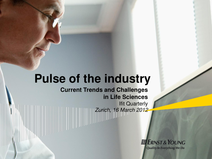 pulse of the industry