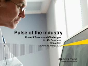 Pulse of the industry  Current Trends and Challenges  in Life Sciences  Ifit Quarterly  Zurich, 16