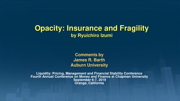opacity insurance and fragility