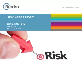 Risk Assessment  Nemko, 2017-10-18  Geir Hrthe  Jon Ivar Tidemann  2  13.06.2017  Risk?  Speed?
